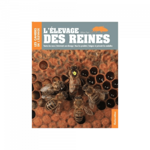 L'élevage des reines
